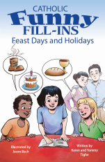 Catholic Funny Fill-Ins - Feast Days and Holidays